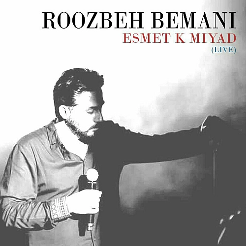 Cover artwork for Esmet Ke Miyad (live) by Roozbeh Bemani